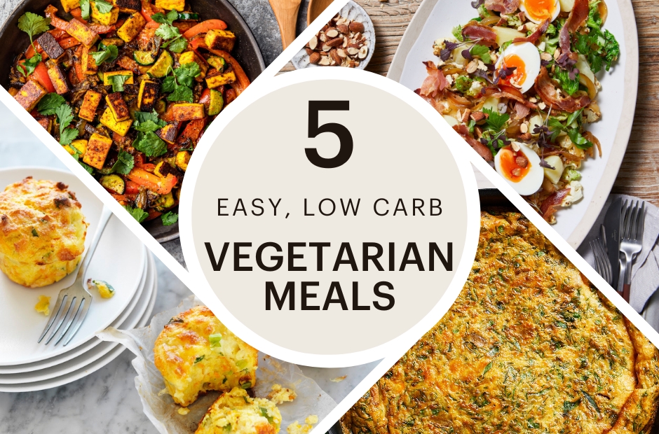 5 easy low carb vegetarian meals - Defeat Diabetes